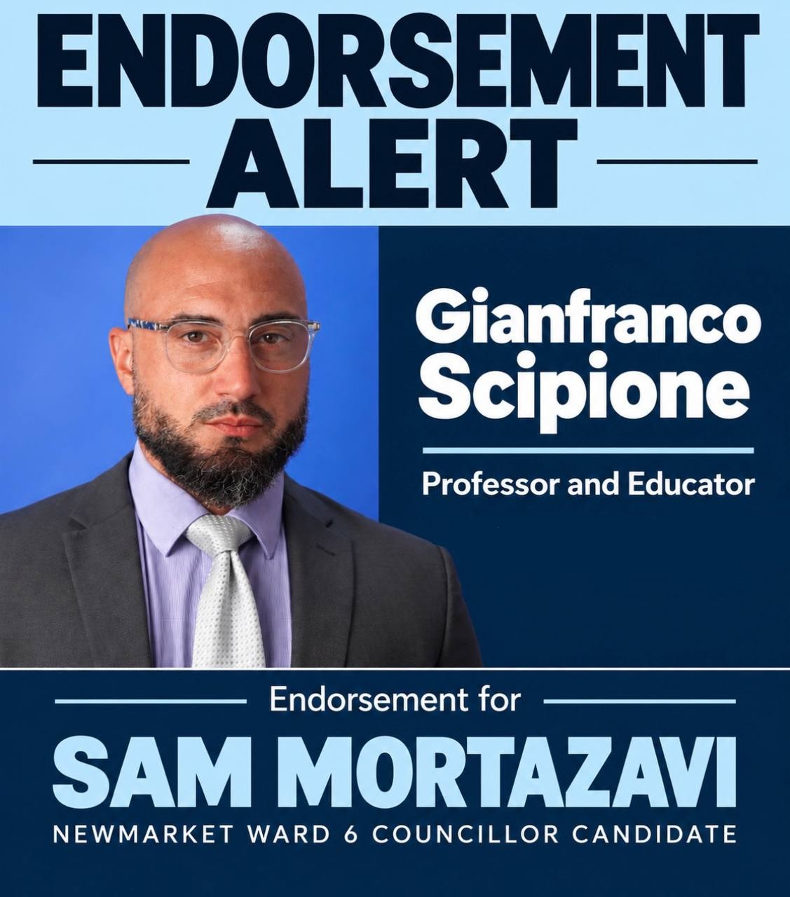 Gianfranco Scipione, Professor and Educator — endorsing Sam Mortazavi for Newmarket Ward 6 Councillor